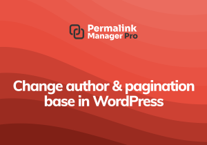 Change author & pagination base in WordPress
