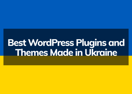 Best WordPress Plugins and Themes Made in Ukraine [2022]