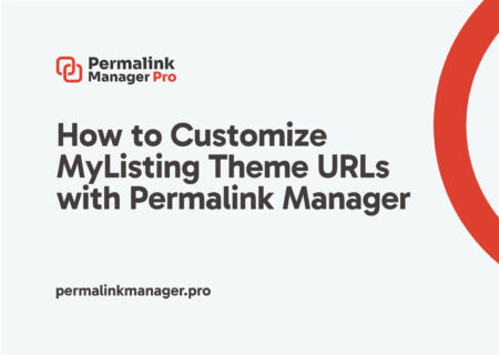 How to Customize MyListing Theme URLs with Permalink Manager